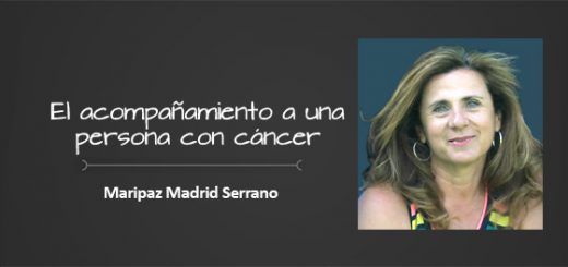 Maripaz Serrano- acompañar a una persona con cancer